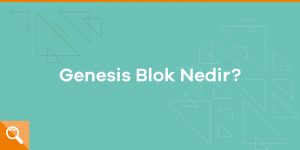 Genesis Block nedir 