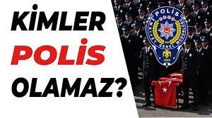 Kimler Polis Olamaz