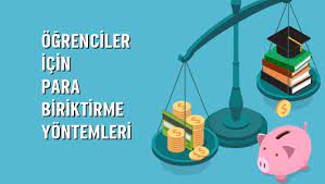 Öğrenciler için para biriktirme yolları